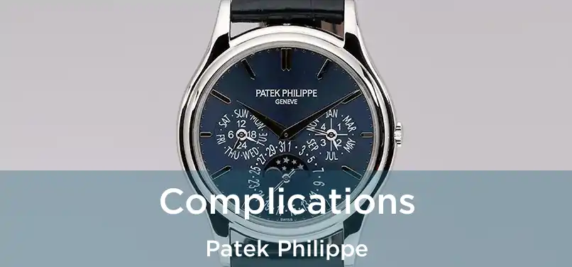  Complications Patek Philippe
