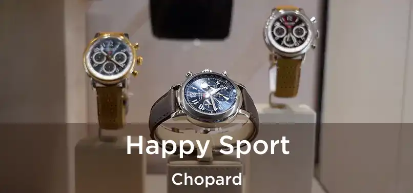  Happy Sport Chopard