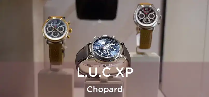  L.U.C XP Chopard