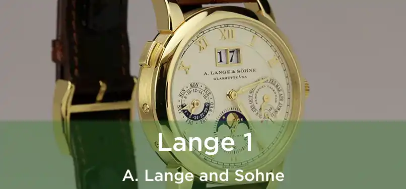  Lange 1 A. Lange and Sohne
